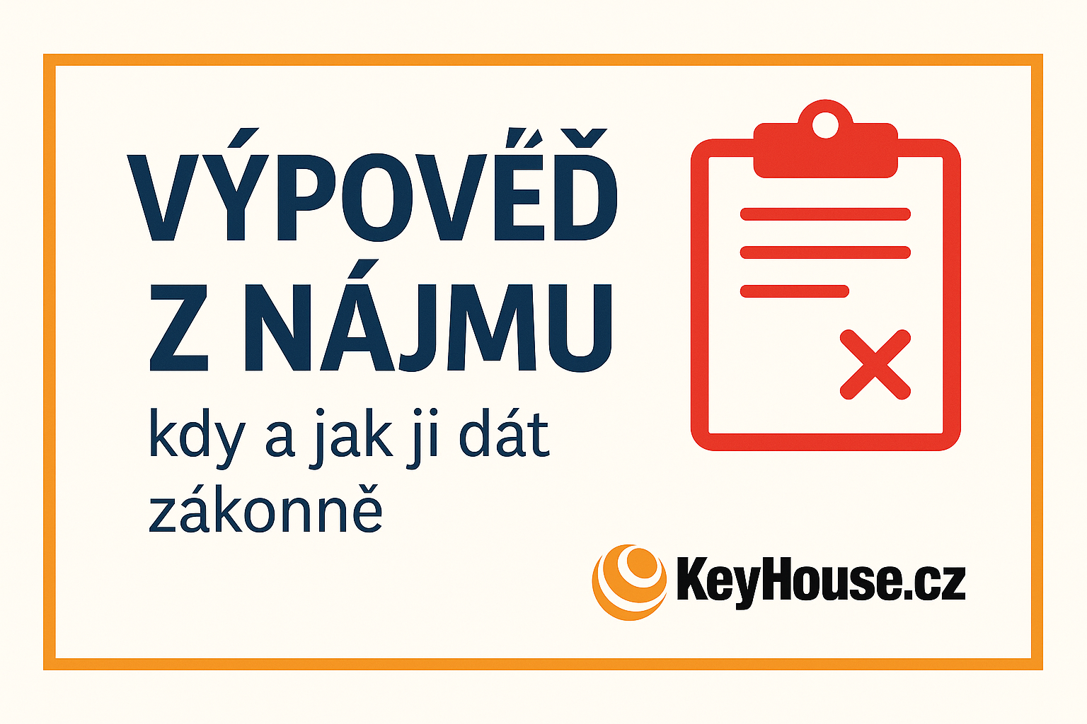 Výpověď z nájmu: kdy a jak ji dát zákonně, aby vás nájemník nemohl napadnout