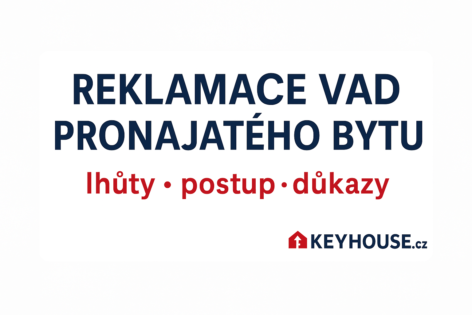 Reklamace vad pronajatého bytu – správný postup, lhůty a důkazy